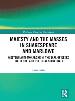 cover image of Majesty and the Masses in Shakespeare and Marlowe